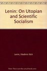 Lenin On Utopian and Scientific Socialism