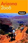 Fodor's Arizona and the Grand Canyon 2006 (Fodor's Gold Guides)