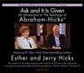 Ask And It Is Given An Introduction to The Teachings of AbrahamHicks