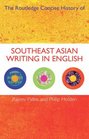 The Routledge Concise History of Southeast Asian Writing in English