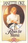 Roses for Mama (Women of the West, Bk 3)