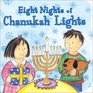 Eight Nights of Chanukah Lights