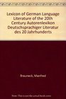 Lexicon of German Language Literature of the 20th Century  Autorenlexikon Deutschsprachiger Literatur des 20 Jahrhunderts