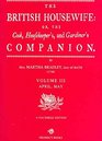 The British Housewife Or The Cook Housekeeper's and Gardiner's Companion  April May