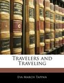 Travelers and Traveling