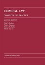 Criminal Law Concepts and Practice