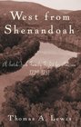West From Shenandoah  A ScotchIrish Family Fights for America 17291781 A Journal of Discovery