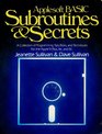 Applesoft Basic Subroutines and Secrets A Collection of Programming Tips Tricks and Techniques