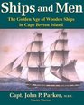 Ships and Men The Golden Age of Wooden Ships in Cape Breton Island