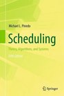 Scheduling Theory Algorithms and Systems