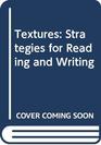 Textures Strategies for Reading and Writing