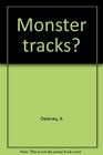 Monster tracks
