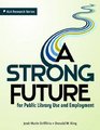 A Strong Future for Public Library Use and Employment