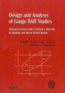 Design and Analysis of Gauge RR Studies Making Decisions with Confidence Intervals in Random and Mixed Anova Models