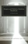 Hospice and Palliative Medicine Handbook:: A Clinical Guide