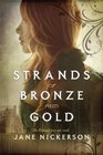 Strands of Bronze and Gold (Strands of Bronze and Gold, Bk 1)