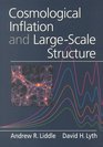 Cosmological Inflation and LargeScale Structure