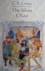 The Silver Chair (Chronicles of Narnia, Bk 4)