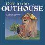 Ode to the Outhouse A Tribute to a Vanishing American Icon