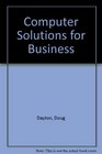 Computer Solutions for Business Planning and Implementing a Successful Computer Environment