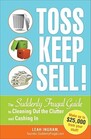 Toss, Keep, Sell!: The Suddenly Frugal Guide to Cleaning Out the Clutter and Cashing In