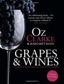 Oz Clarke Grapes  Wines A Comprehensive Guide to Varieties and Flavours