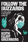 Follow the Buzzards Pro Wrestling in the Age of COVID19