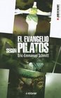 El Evangelio Segun Pilatos/ the Gospel According to Pilates