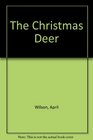 The Christmas Deer