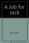 A Job for Jack