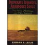 Desperate Journeys, Abandoned Souls: True Stories of Castaways and Other Survivors