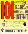 101 Successful Businesses You Can Start on the Internet