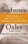 SarbanesOxley and the Board of Directors  Techniques and Best Practices for Corporate Governance