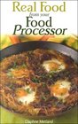 Real Food from Your Food Processor