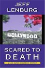 Scared to Death A Lori Matrix Hollywood Mystery