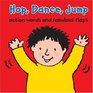 Hop Dance Jump  Action Words and Fabulous Flaps
