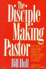 The Disciple Making Pastor