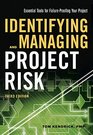 Identifying and Managing Project Risk Essential Tools for FailureProofing Your Project