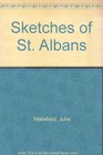 Sketches of St Albans