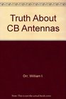 Truth About CB Antennas