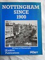 Nottingham Since 1900 Eighty Years of Photographs