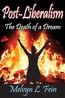 PostLiberalism The Death of a Dream