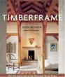 Timberframe The Art and Craft of the PostandBeam Home