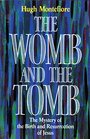 The Womb and the Tomb
