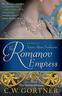 The Romanov Empress A Novel of Tsarina Maria Feodorovna