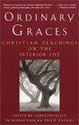 Ordinary Graces  Christian Teachings on the Interior Life