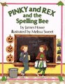 Pinky and Rex and the Spelling Bee (Pinky  Rex)