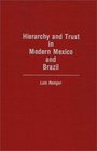 Hierarchy and Trust in Modern Mexico and Brazil