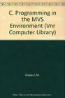 C Programming in the MVS Environment