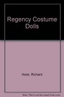 Regency Costume Dolls